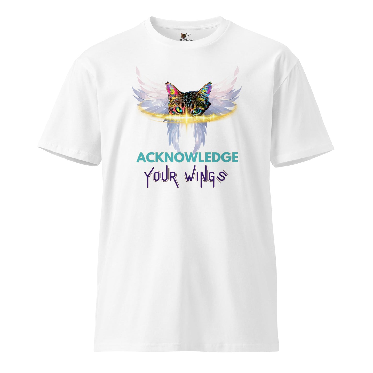 Acknowledge Your Wings Unisex Premium Tee - My Social Cat Bonafide Boutique LLCAcknowledge Your Wings Unisex Premium TeeT-shirtMy Social Cat Bonafide Boutique LLCWhiteSpremiumtee