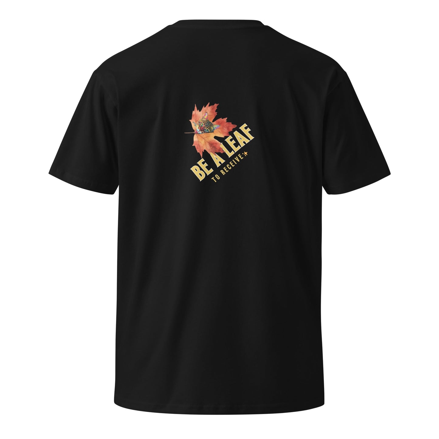 Be a Leaf Unisex Premium Tee (Limited Edition) - My Social Cat Bonafide Boutique LLCBe a Leaf Unisex Premium Tee (Limited Edition)T-shirtMy Social Cat Bonafide Boutique LLCBlackMbecat