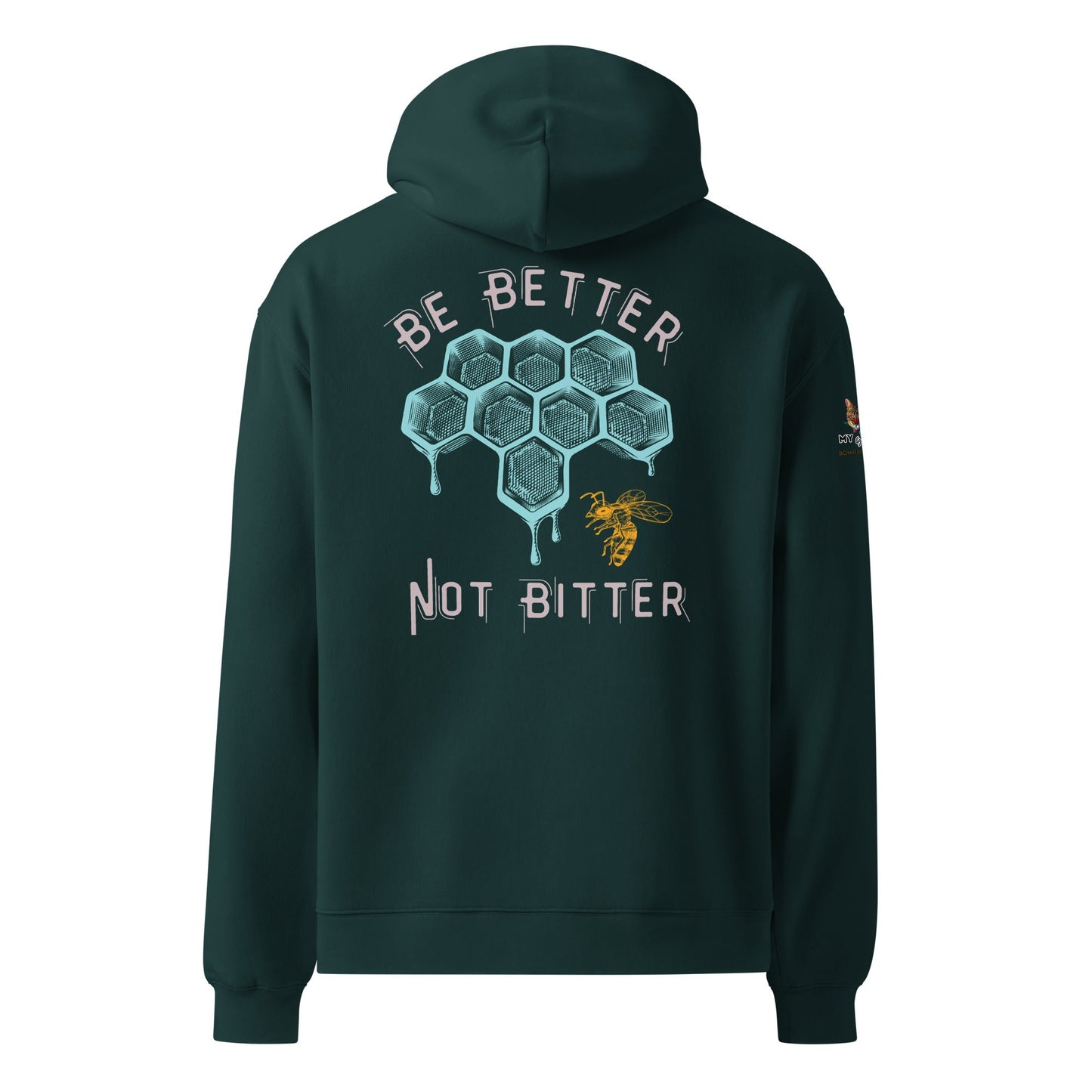Be Better Not Bitter Unisex Plush Hoodie - My Social Cat Bonafide Boutique LLCBe Better Not Bitter Unisex Plush HoodieHooded sweatshirtMy Social Cat Bonafide Boutique LLCPine GreenSbebetter