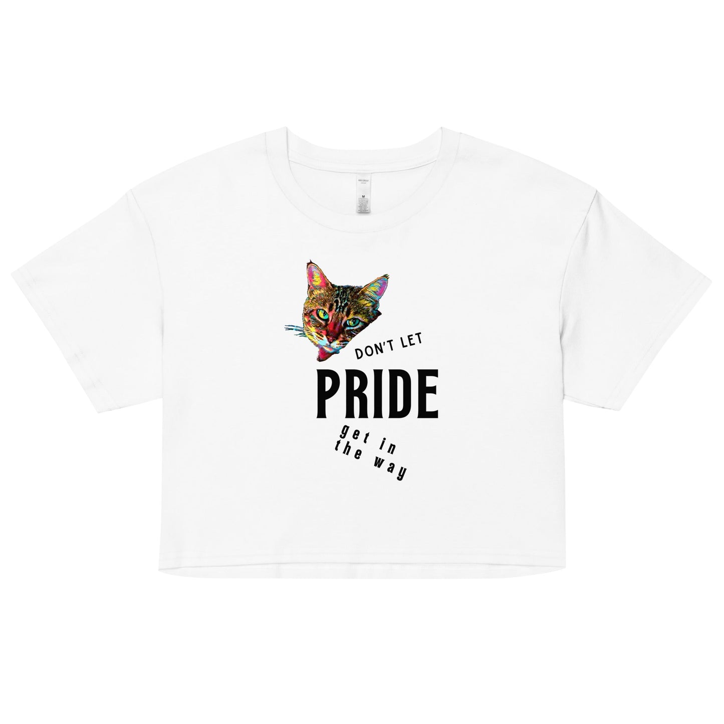 Don't Let Pride Get in the Way Women’s Crop Top - My Social Cat Bonafide Boutique LLC