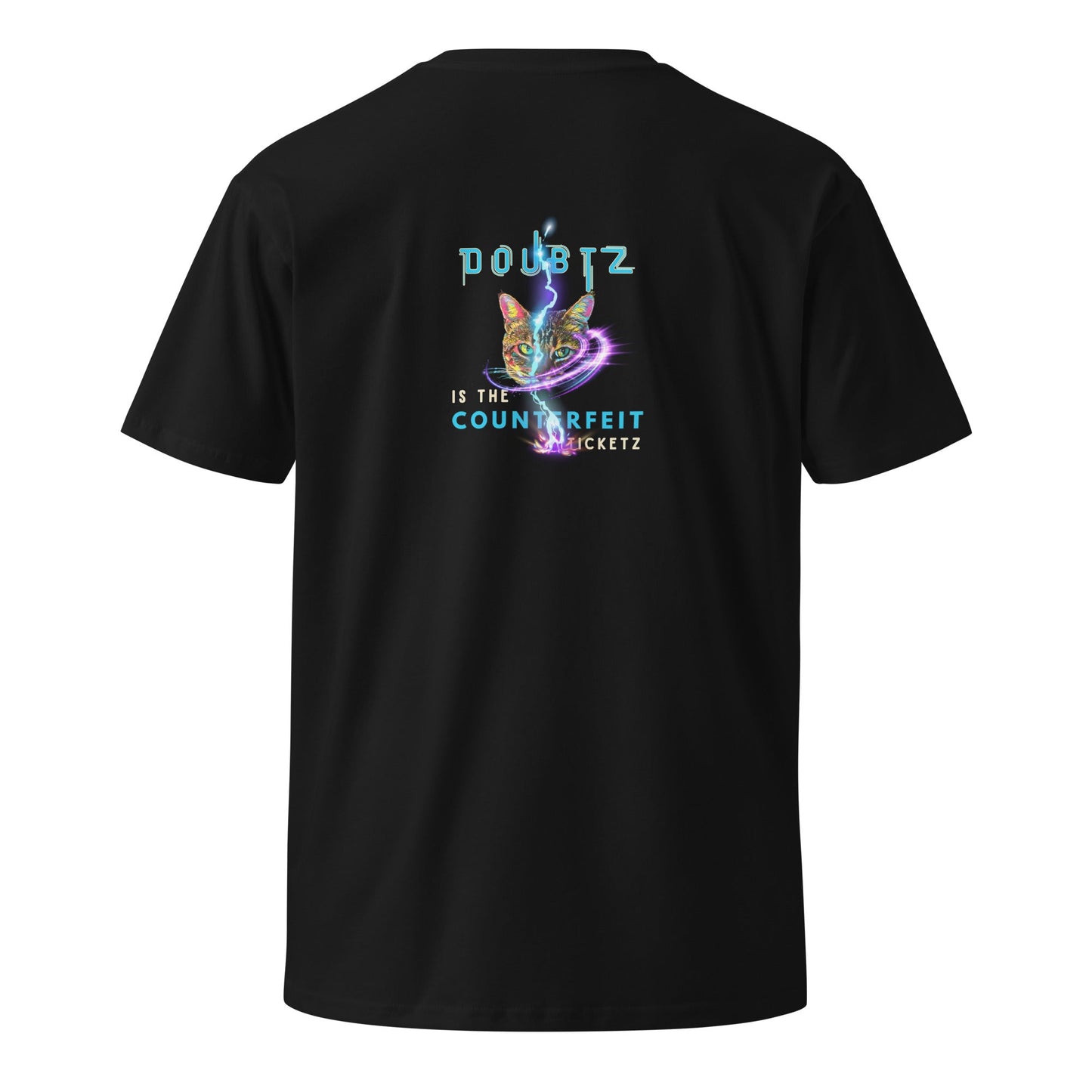 Doubtz is the Counterfeit Ticketz Unisex Premium Tee - My Social Cat Bonafide Boutique LLCDoubtz is the Counterfeit Ticketz Unisex Premium TeeT-shirtMy Social Cat Bonafide Boutique LLCBlackMcounterfeitdoubt
