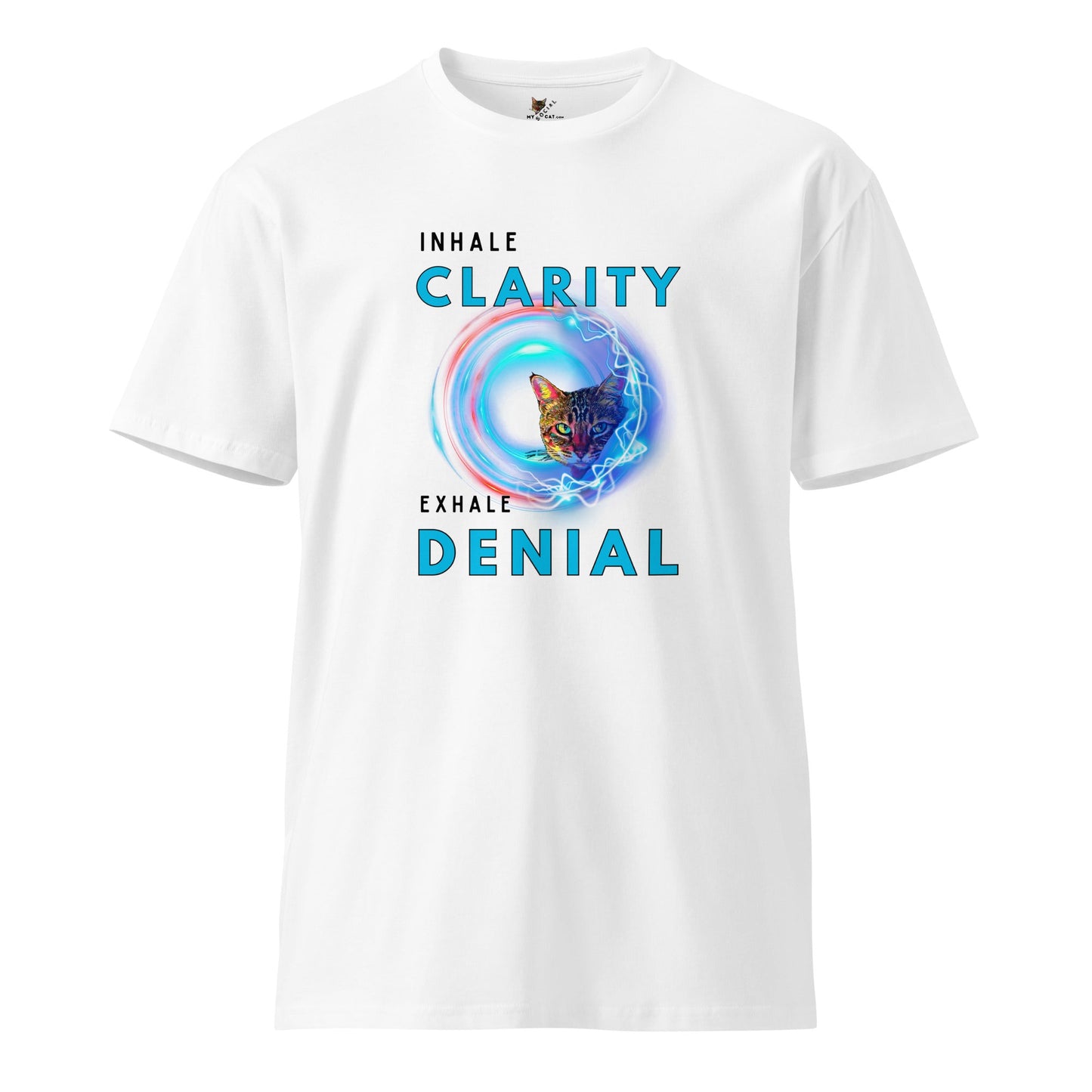 Inhale Clarity Exhale Denial Unisex Premium Tee - My Social Cat Bonafide Boutique LLCInhale Clarity Exhale Denial Unisex Premium TeeT-shirtMy Social Cat Bonafide Boutique LLCWhiteSclaritydenial