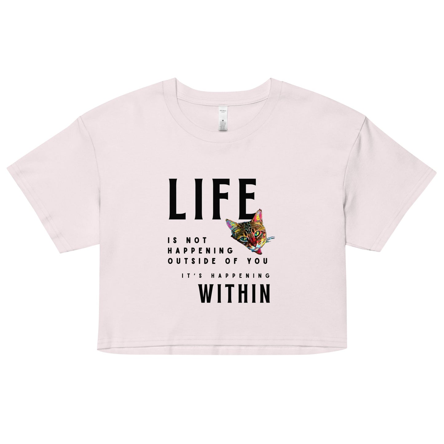 Life Happens Within Women’s Crop Top - My Social Cat Bonafide Boutique LLCLife Happens Within Women’s Crop Topcrop topMy Social Cat Bonafide Boutique LLCOrchidXScatcrop