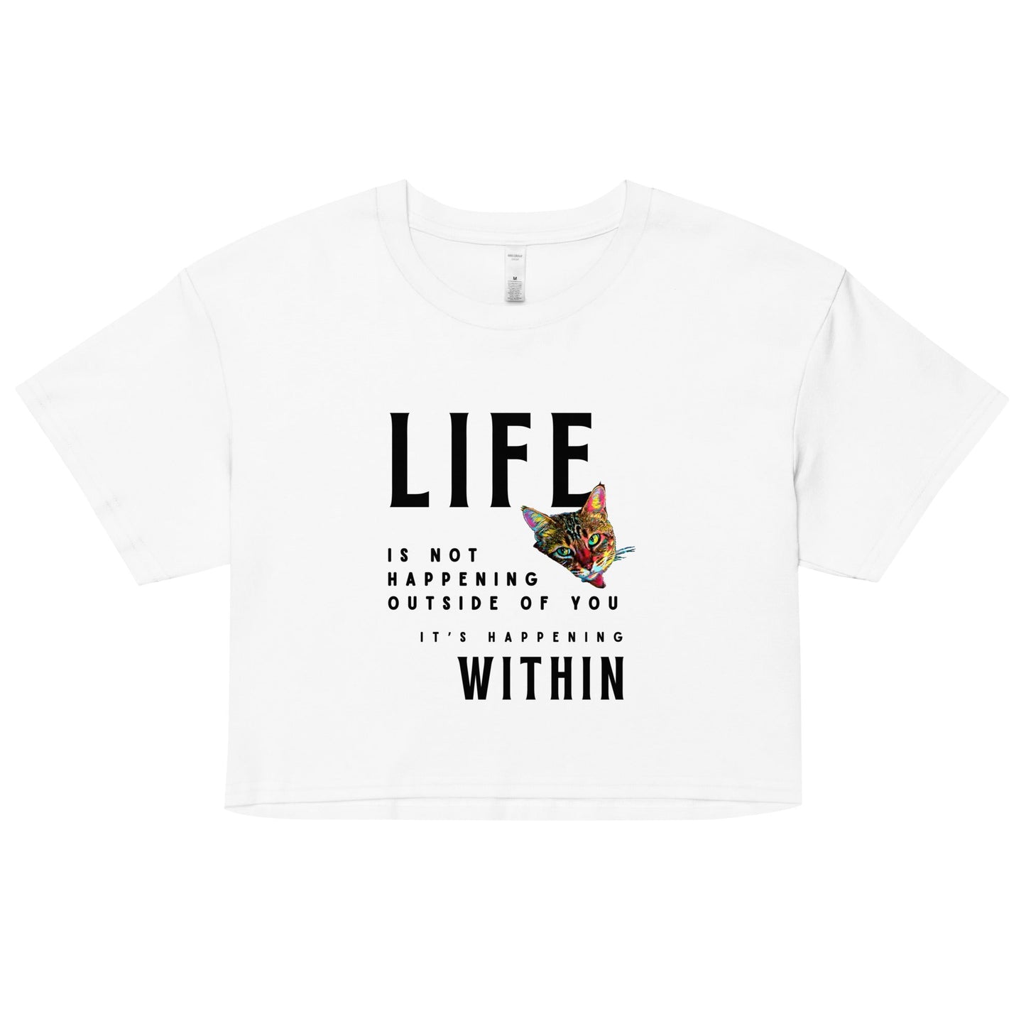 Life Happens Within Women’s Crop Top - My Social Cat Bonafide Boutique LLCLife Happens Within Women’s Crop Topcrop topMy Social Cat Bonafide Boutique LLCWhiteXScatcrop