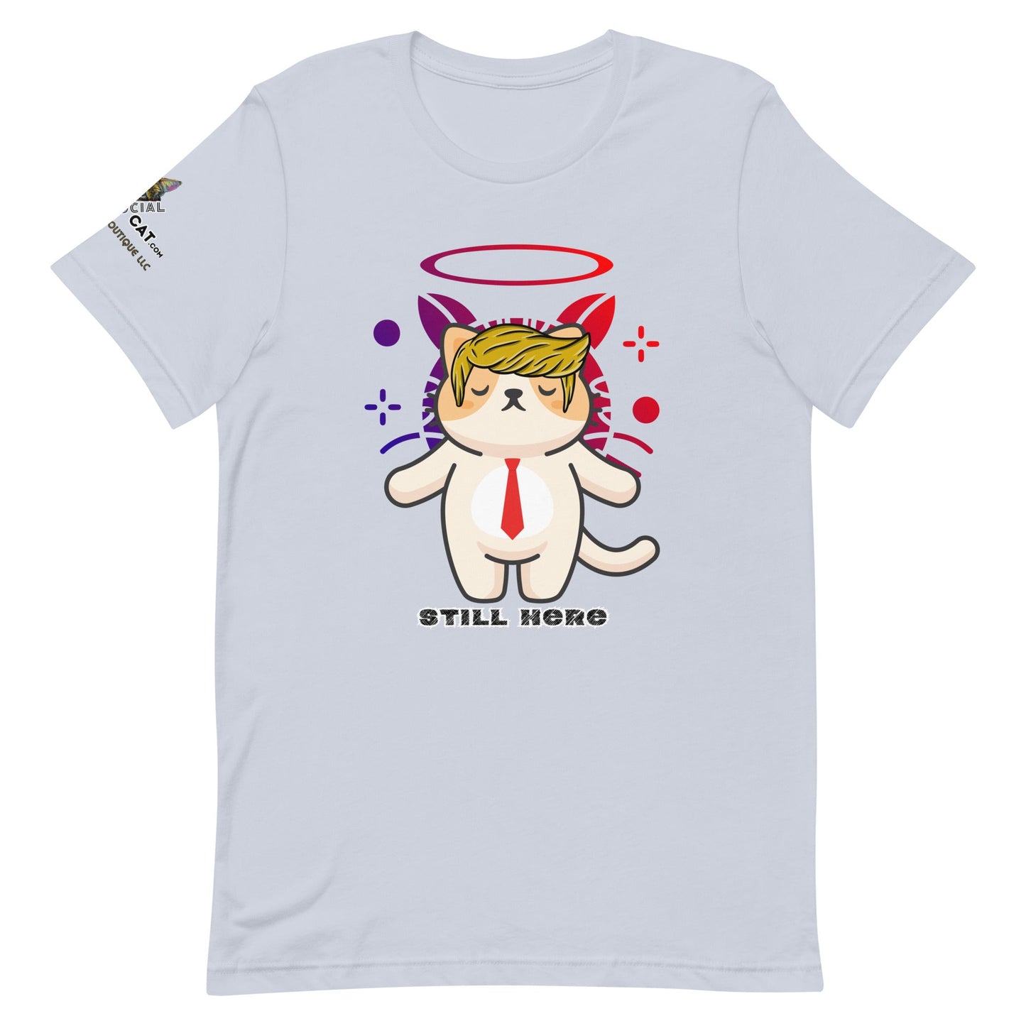 Still Here Unisex Tee - My Social Cat Bonafide Boutique LLCStill Here Unisex TeeT - shirtMy Social Cat Bonafide Boutique LLCLight BlueXSbellahere