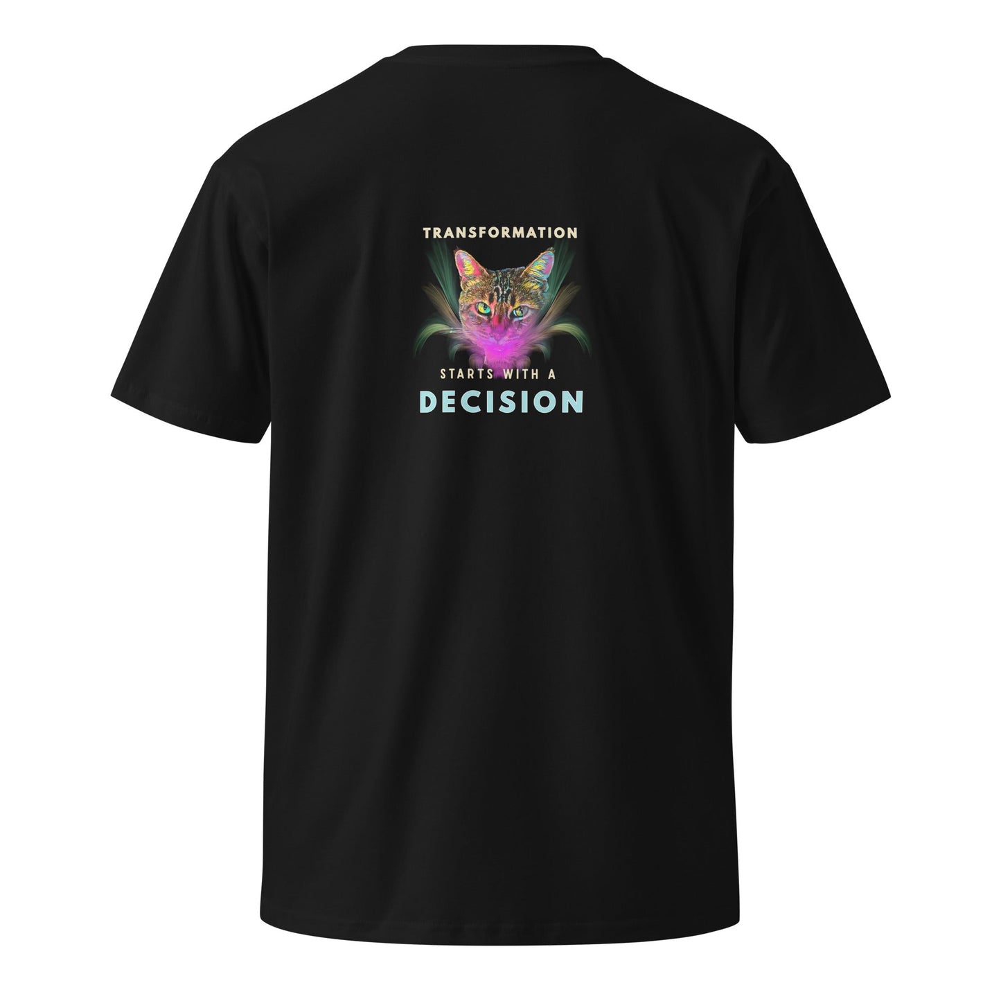 Transformation Starts with a Decision Unisex Premium Tee - My Social Cat Bonafide Boutique LLCTransformation Starts with a Decision Unisex Premium TeeT-shirtMy Social Cat Bonafide Boutique LLCSdecisionshirt