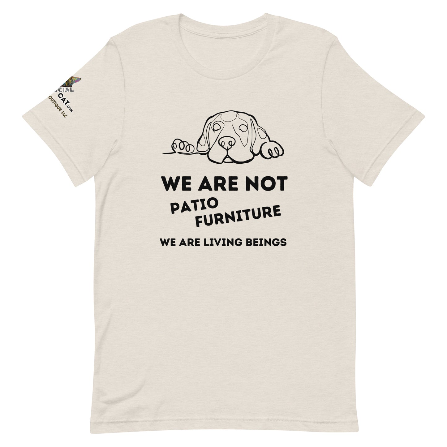 We Are Not Patio Furniture Unisex Tee