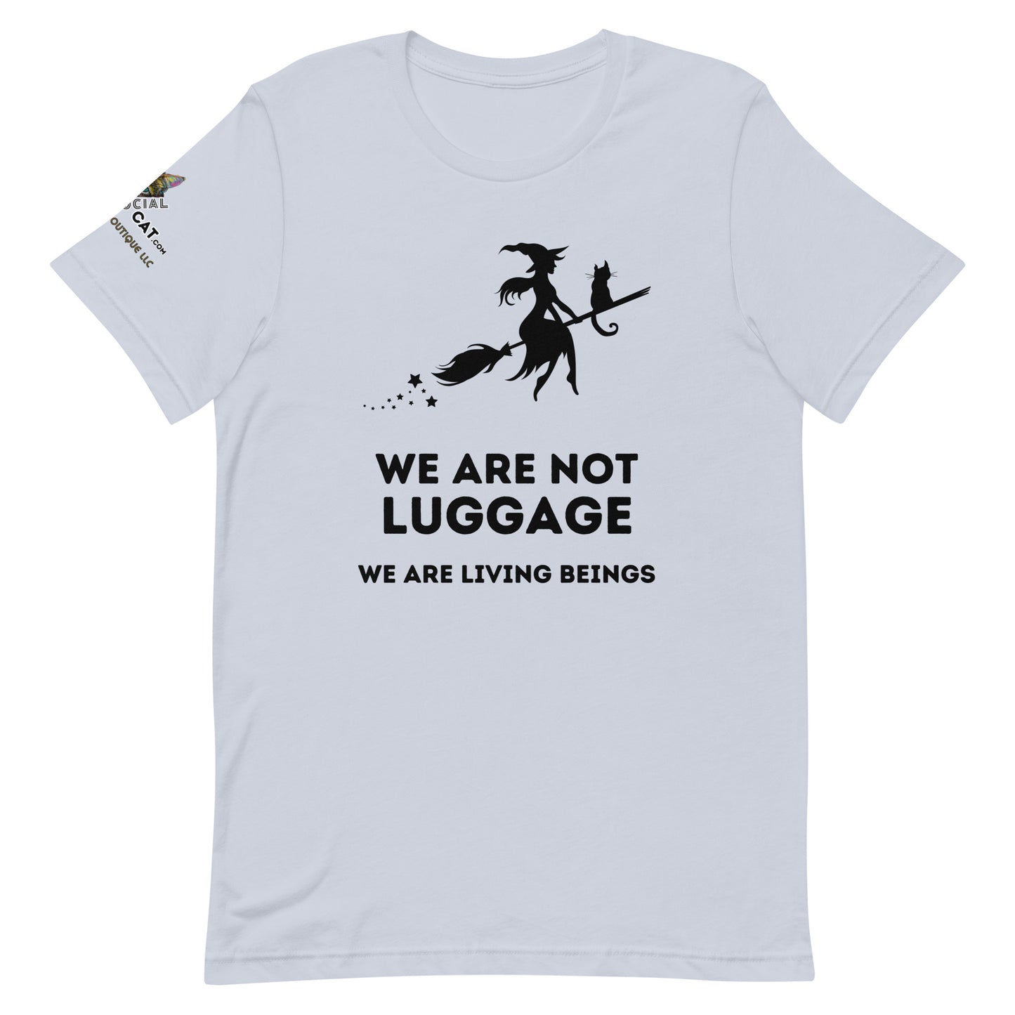 We Are Not Luggage Unisex Tee