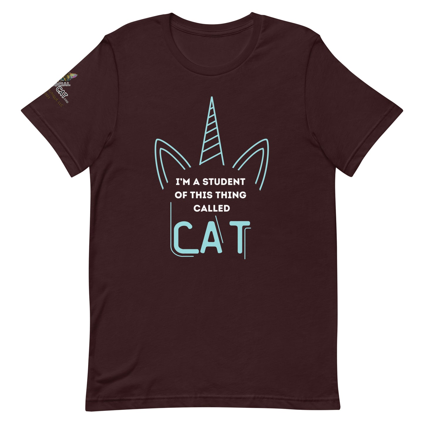 I'm a Student of Cat Unisex Tee