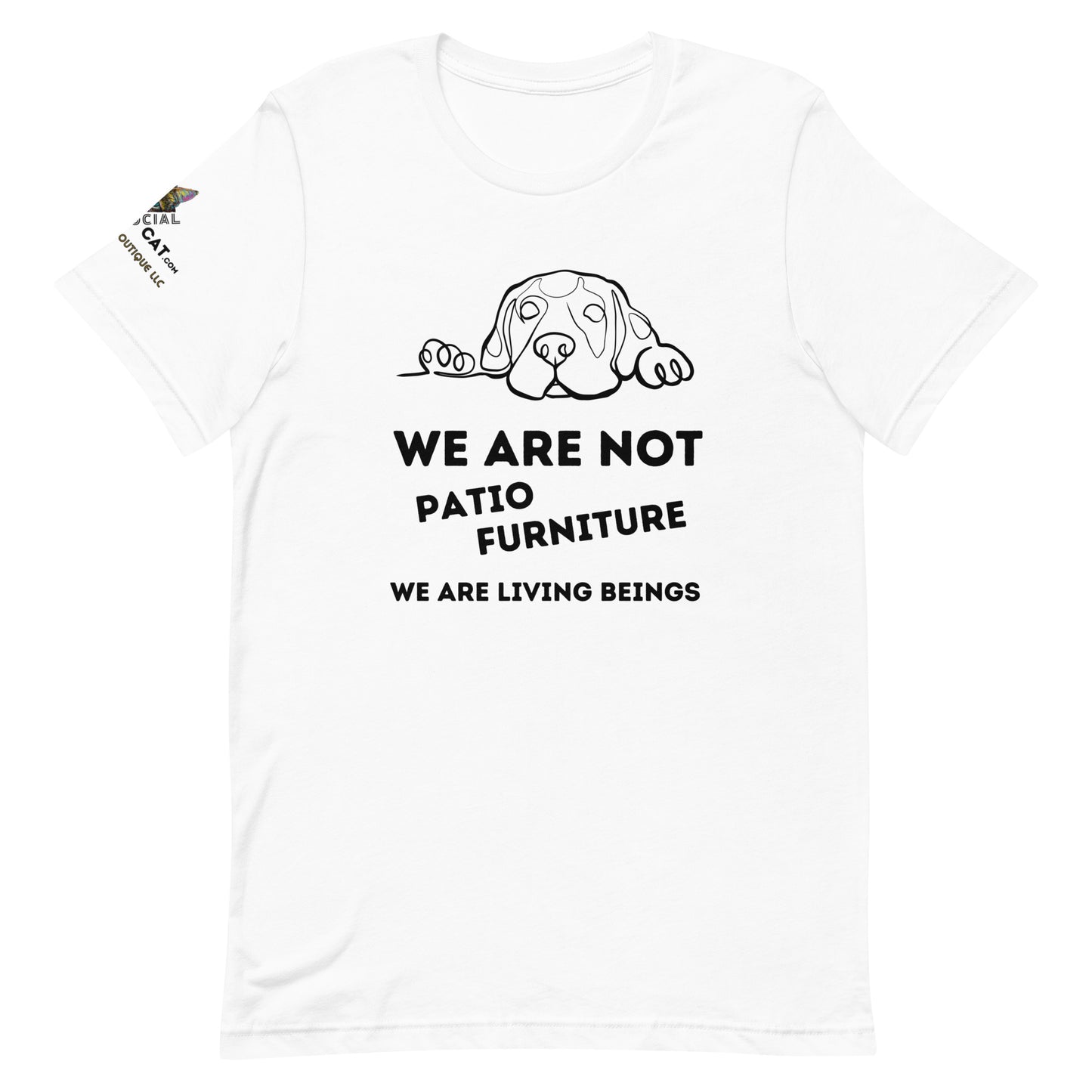 We Are Not Patio Furniture Unisex Tee