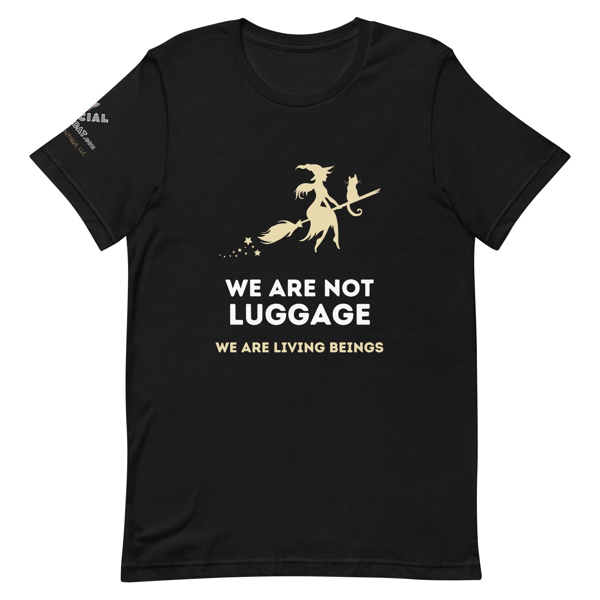 We Are Not Luggage Unisex Tee - My Social Cat Bonafide Boutique LLCWe Are Not Luggage Unisex TeeT - shirtMy Social Cat Bonafide Boutique LLCBlackXSarebeings
