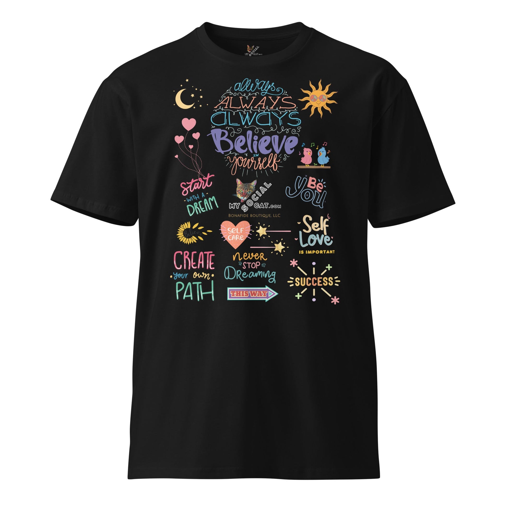Always Believe in Yourself Unisex Premium Tee - My Social Cat Bonafide Boutique LLCAlways Believe in Yourself Unisex Premium TeeT-shirtMy Social Cat Bonafide Boutique LLCBlackSauthenticcotton