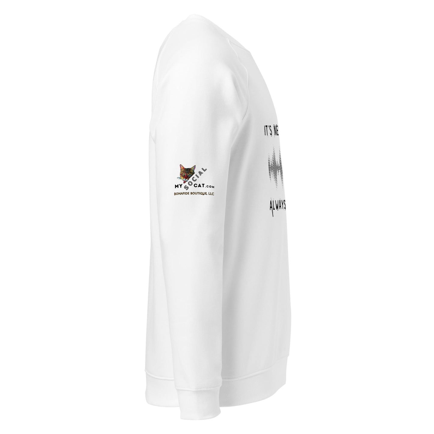 Always Vibrational Unisex Organic Plush Sweatshirt - My Social Cat Bonafide Boutique LLCAlways Vibrational Unisex Organic Plush SweatshirtSweatshirtMy Social Cat Bonafide Boutique LLCXS