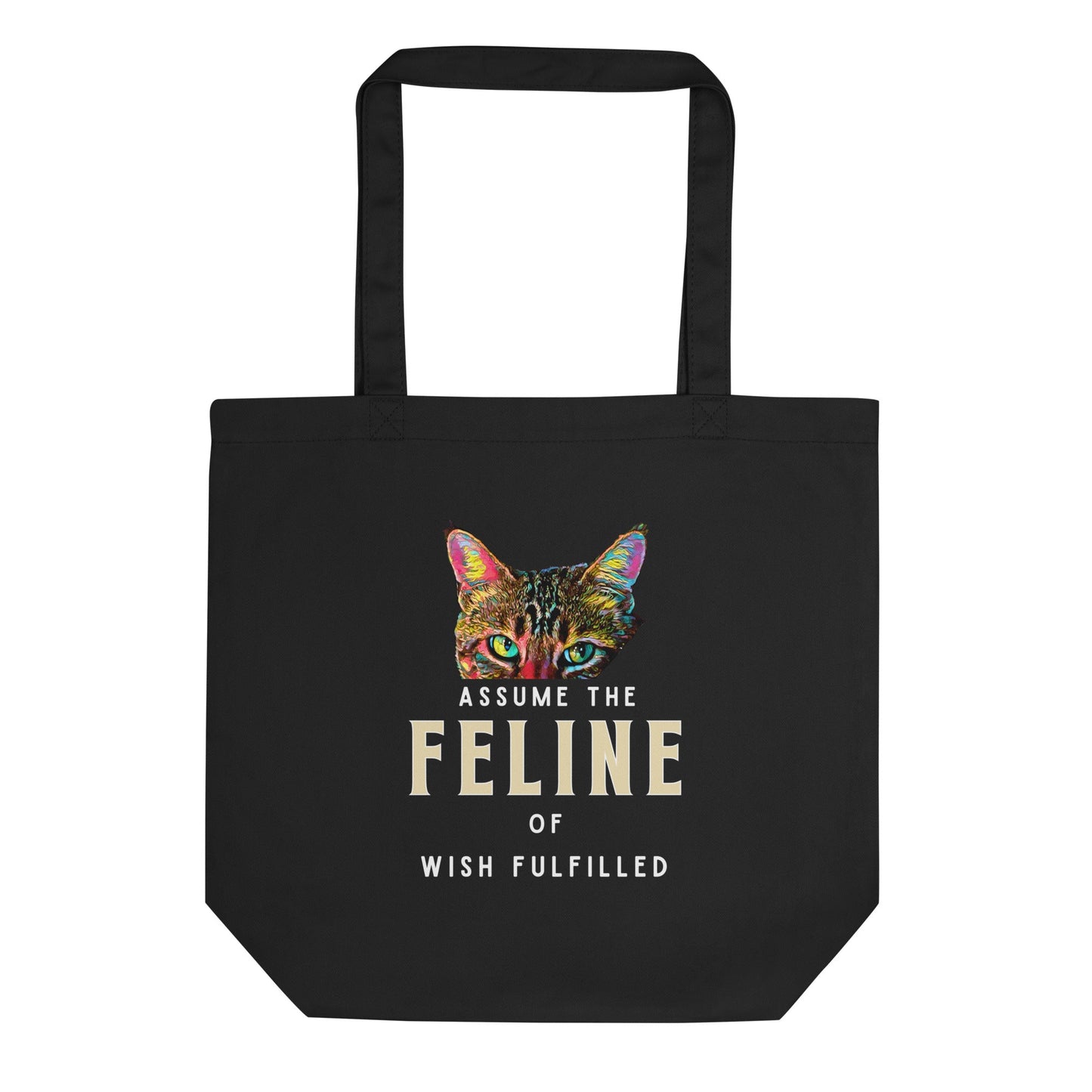 Assume the Feline of Wish Fullfilled Eco Organic Cotton Tote Bag - My Social Cat Bonafide Boutique LLC   