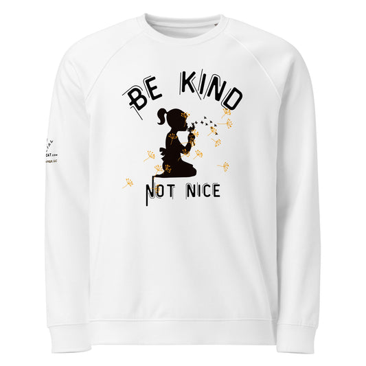 Be Kind Not Nice Unisex Organic Plush Sweatshirt - My Social Cat Bonafide Boutique LLCBe Kind Not Nice Unisex Organic Plush SweatshirtSweatshirtMy Social Cat Bonafide Boutique LLCXSbekind