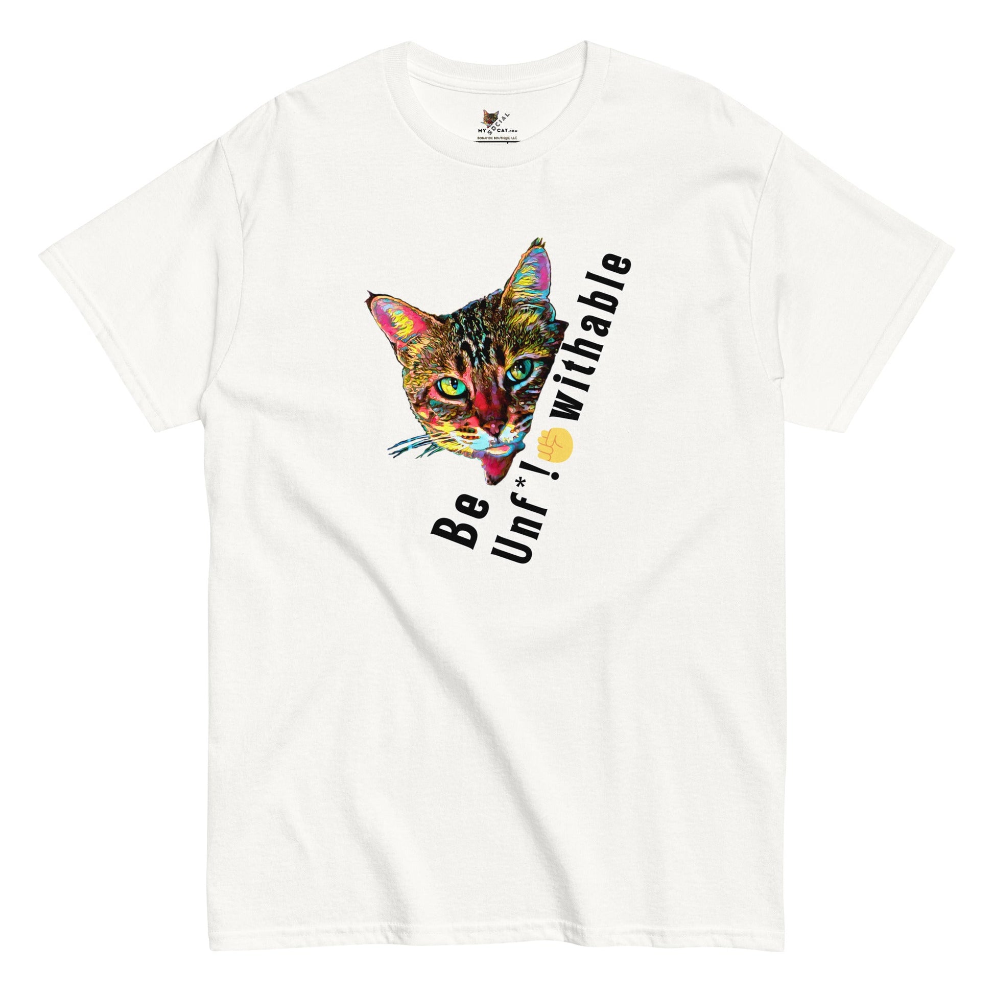 Be Unf*!*withable Unisex Classic Tee - My Social Cat Bonafide Boutique LLCBe Unf*!*withable Unisex Classic TeeT-shirtMy Social Cat Bonafide Boutique LLCWhiteSbecat