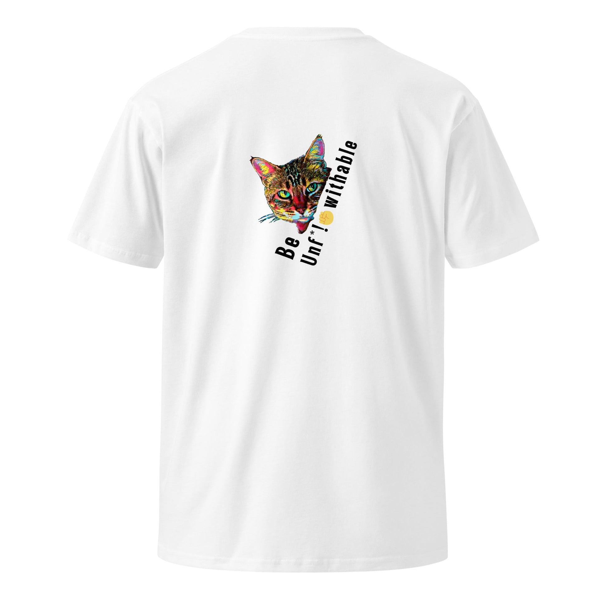 Be Unf*!*withable Unisex Premium Tee - My Social Cat Bonafide Boutique LLCBe Unf*!*withable Unisex Premium TeeT-shirtMy Social Cat Bonafide Boutique LLCWhiteSbecat