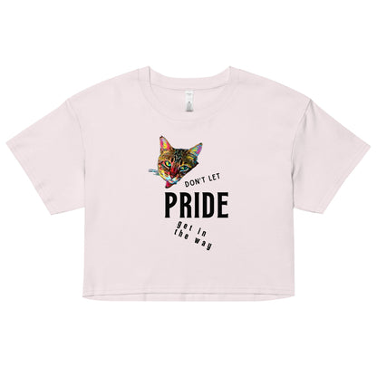 Don't Let Pride Get in the Way Women’s Crop Top - My Social Cat Bonafide Boutique LLC  