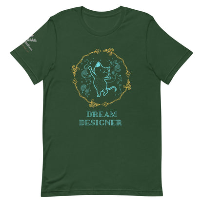 Dream Designer Unisex Tee - My Social Cat Bonafide Boutique LLCDream Designer Unisex TeeT-shirtMy Social Cat Bonafide Boutique LLCForestSdesignerdream