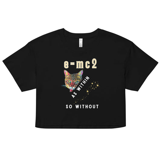 E = mc2 As Within So Without Women’s Crop Top - My Social Cat Bonafide Boutique LLCE = mc2 As Within So Without Women’s Crop Topcrop topMy Social Cat Bonafide Boutique LLCXScatcrop