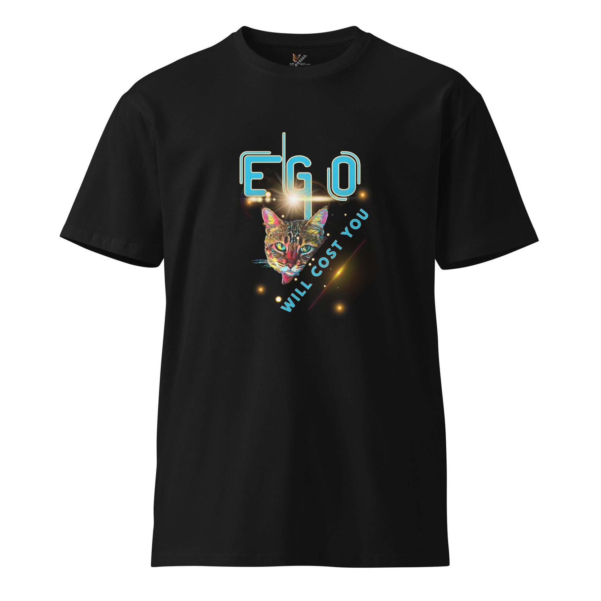 Ego Will Cost You Unisex Premium Tee - My Social Cat Bonafide Boutique LLCEgo Will Cost You Unisex Premium TeeT-shirtMy Social Cat Bonafide Boutique LLCSegoshirt