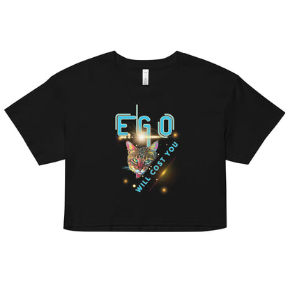 Ego Will Cost You Women’s Crop Top - My Social Cat Bonafide Boutique LLCEgo Will Cost You Women’s Crop Topcrop topMy Social Cat Bonafide Boutique LLCXScropego