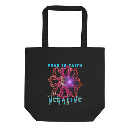 Fear is Faith In the Negative Eco Organic Cotton Tote Bag - My Social Cat Bonafide Boutique LLC  