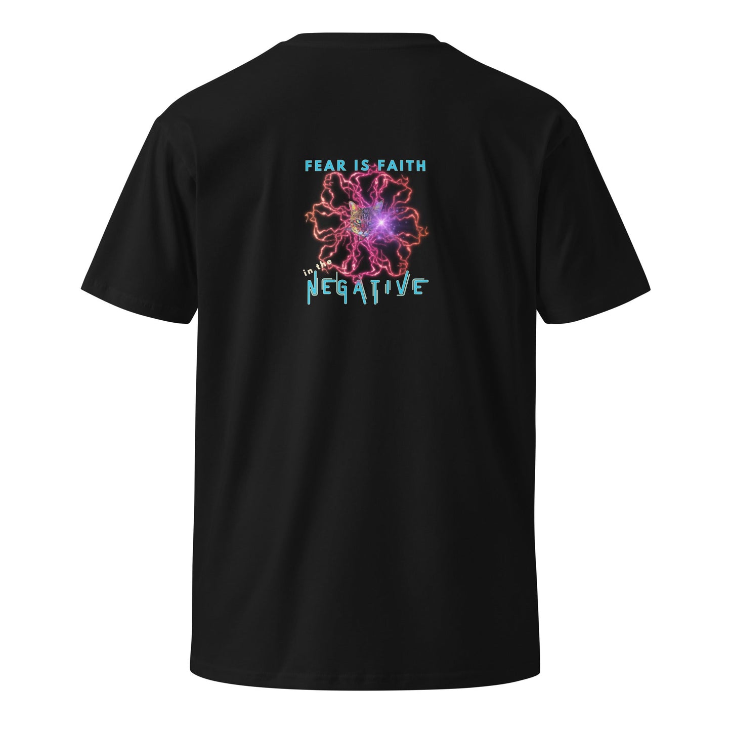 Fear is Faith in the Negative Unisex Premium Tee - My Social Cat Bonafide Boutique LLCFear is Faith in the Negative Unisex Premium TeeT-shirtMy Social Cat Bonafide Boutique LLCBlackMfaithfear