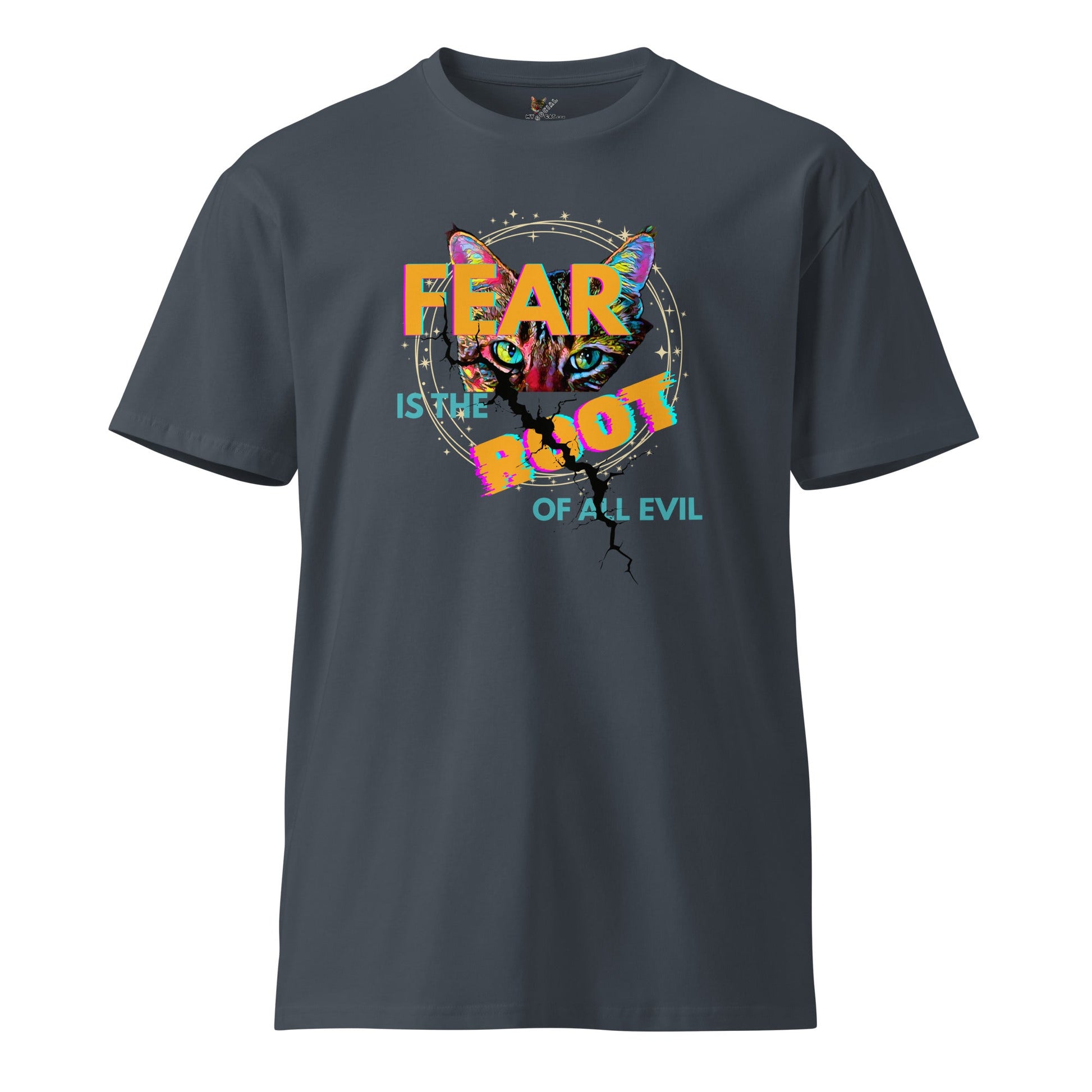 Fear is the Root of All Evil Unisex Premium Tee - My Social Cat Bonafide Boutique LLCFear is the Root of All Evil Unisex Premium TeeT-shirtMy Social Cat Bonafide Boutique LLCPetrol BlueSfearpremium