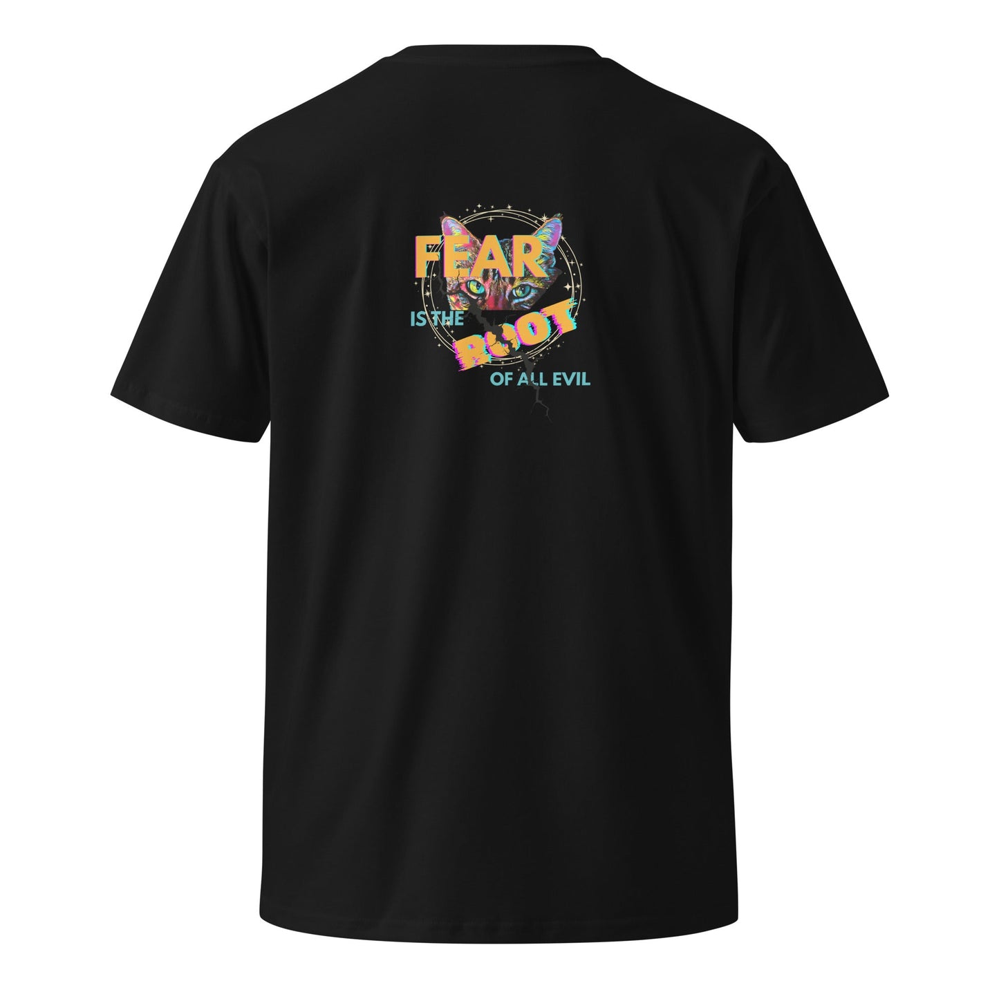 Fear is the Root of All Evil Unisex Premium Tee - My Social Cat Bonafide Boutique LLCFear is the Root of All Evil Unisex Premium TeeT-shirtMy Social Cat Bonafide Boutique LLCPetrol BlueSfearpremium