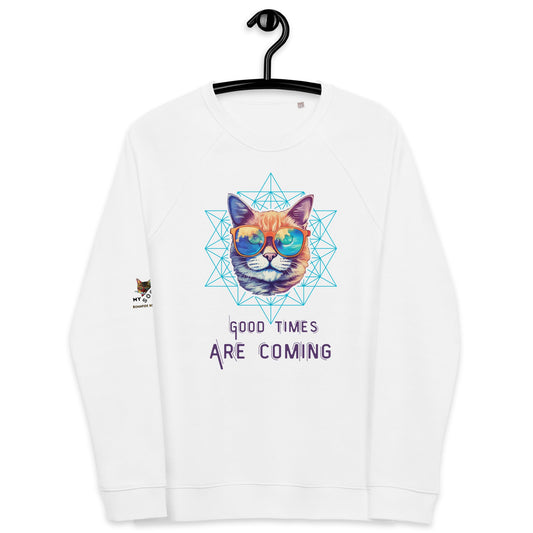Good Time are Coming Plush Organic Sweatshirt - My Social Cat Bonafide Boutique LLCGood Time are Coming Plush Organic SweatshirtSweatshirtMy Social Cat Bonafide Boutique LLCWhiteXScominggood