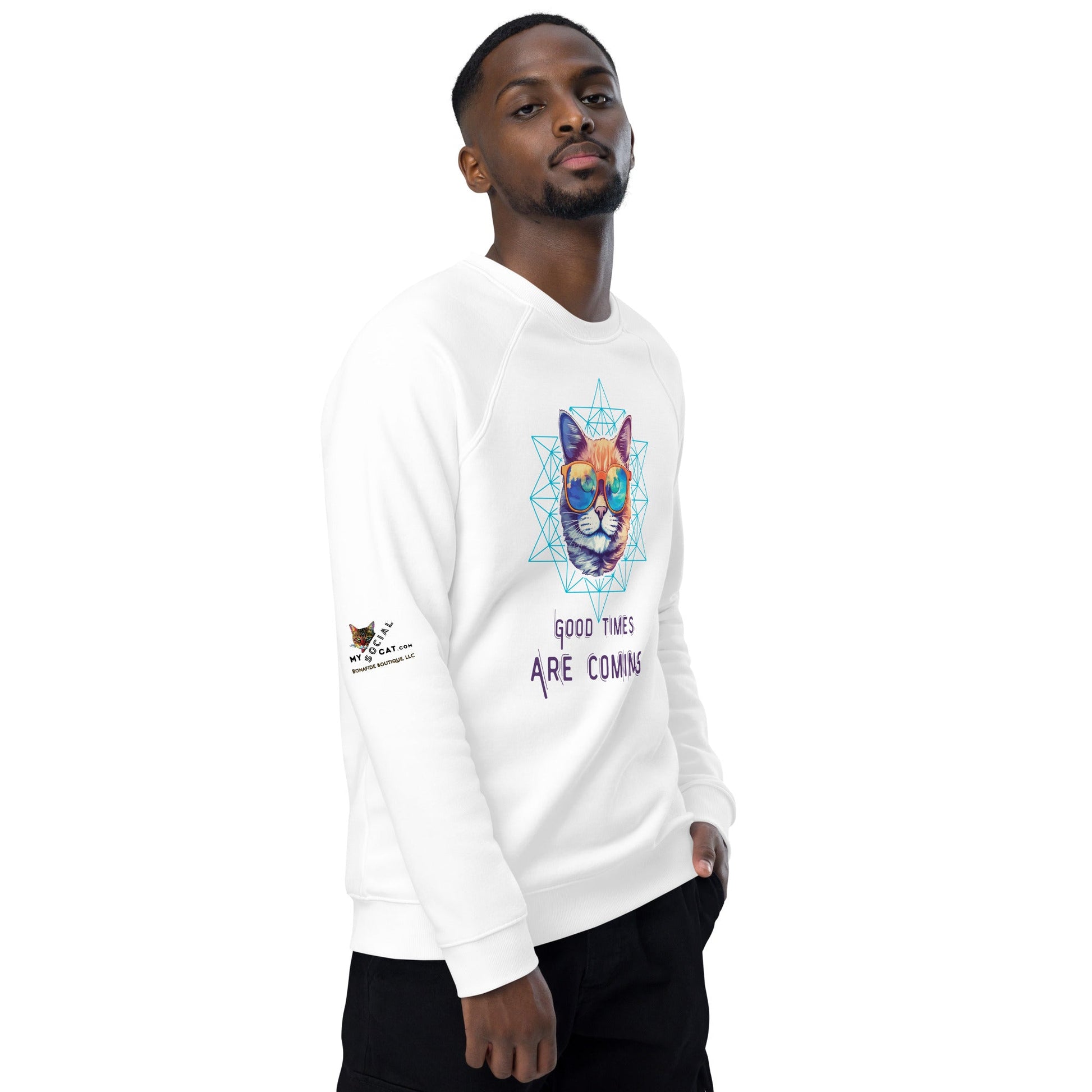 Good Times are Coming Plush Organic Sweatshirt - My Social Cat Bonafide Boutique LLCGood Times are Coming Plush Organic SweatshirtSweatshirtMy Social Cat Bonafide Boutique LLCWhiteXScominggood