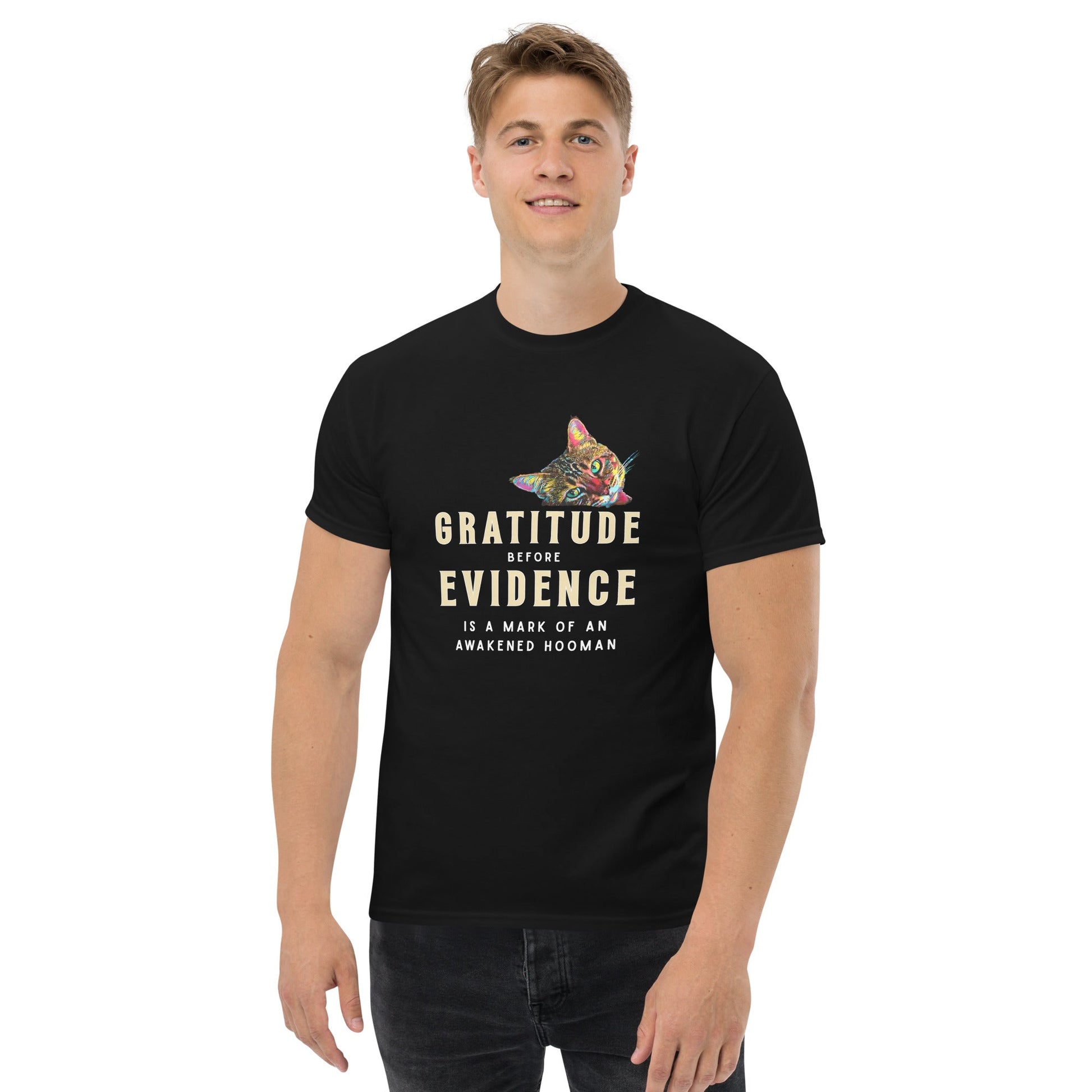 Gratitude Before Evidence Unisex Classic tee - My Social Cat Bonafide Boutique LLCGratitude Before Evidence Unisex Classic teeT-shirtMy Social Cat Bonafide Boutique LLCScatevidence