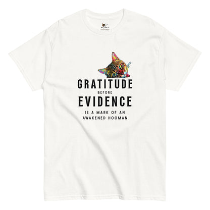 Gratitude Before Evidence Unisex Classic tee - My Social Cat Bonafide Boutique LLCGratitude Before Evidence Unisex Classic teeT-shirtMy Social Cat Bonafide Boutique LLCWhiteScatevidence