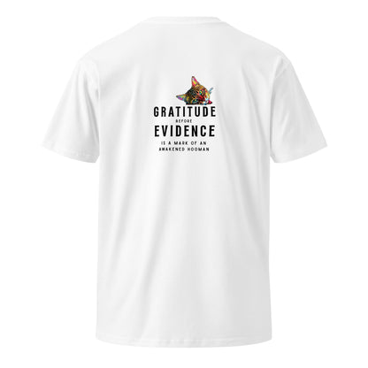 Gratitude Before Evidence Unisex Premium Tee - My Social Cat Bonafide Boutique LLCGratitude Before Evidence Unisex Premium TeeT-shirtMy Social Cat Bonafide Boutique LLCWhiteScatevidence