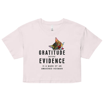 Gratitude before Evidence Women’s Crop Top - My Social Cat Bonafide Boutique LLCGratitude before Evidence Women’s Crop Topcrop topMy Social Cat Bonafide Boutique LLCOrchidXScatevidence