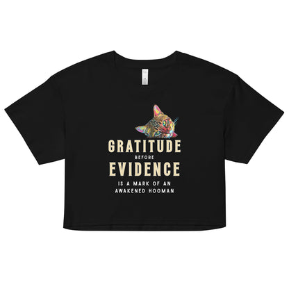 Gratitude before Evidence Women’s Crop Top - My Social Cat Bonafide Boutique LLCGratitude before Evidence Women’s Crop Topcrop topMy Social Cat Bonafide Boutique LLCBlackXScatevidence