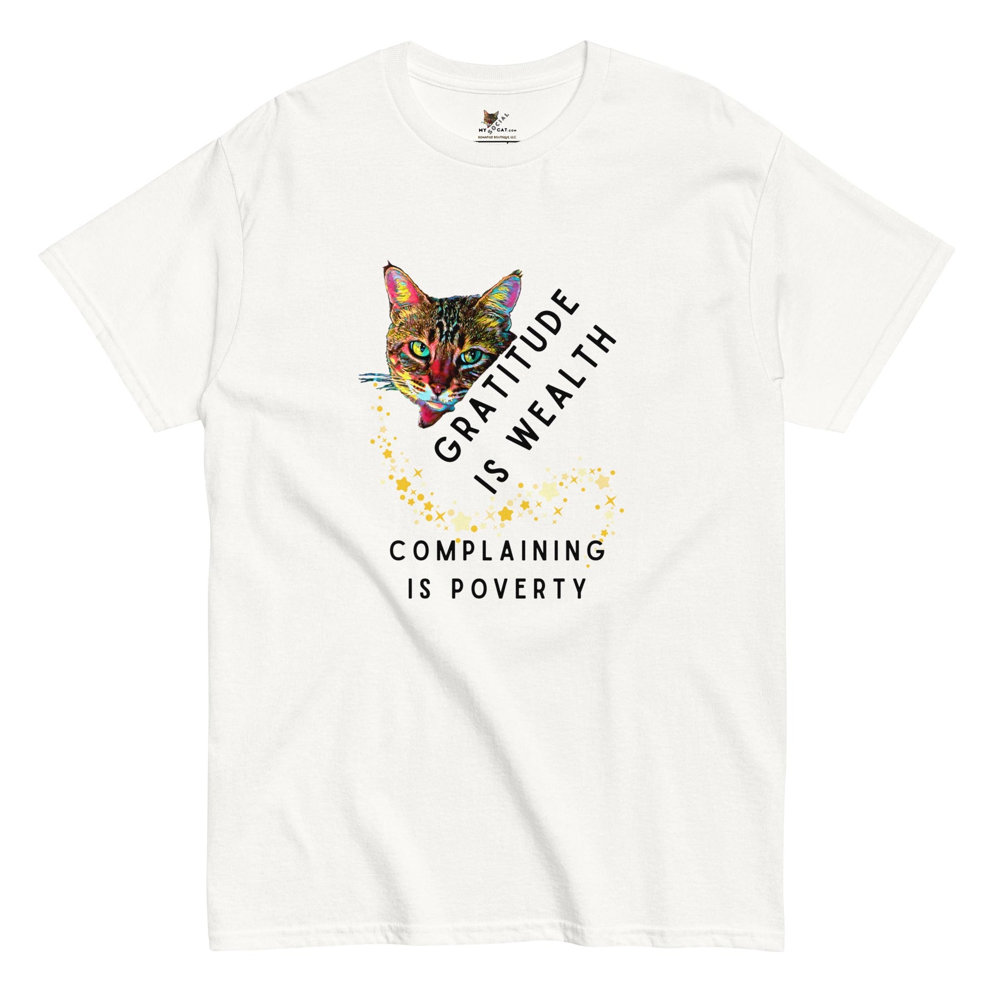 Gratitude is Wealth Unisex Classic Tee - My Social Cat Bonafide Boutique LLCGratitude is Wealth Unisex Classic TeeT-shirtMy Social Cat Bonafide Boutique LLCWhiteScatcomplaining