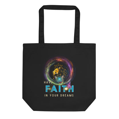 Have Faith In Your Dreams Eco Organic Cotton Tote Bag - My Social Cat Bonafide Boutique LLC 