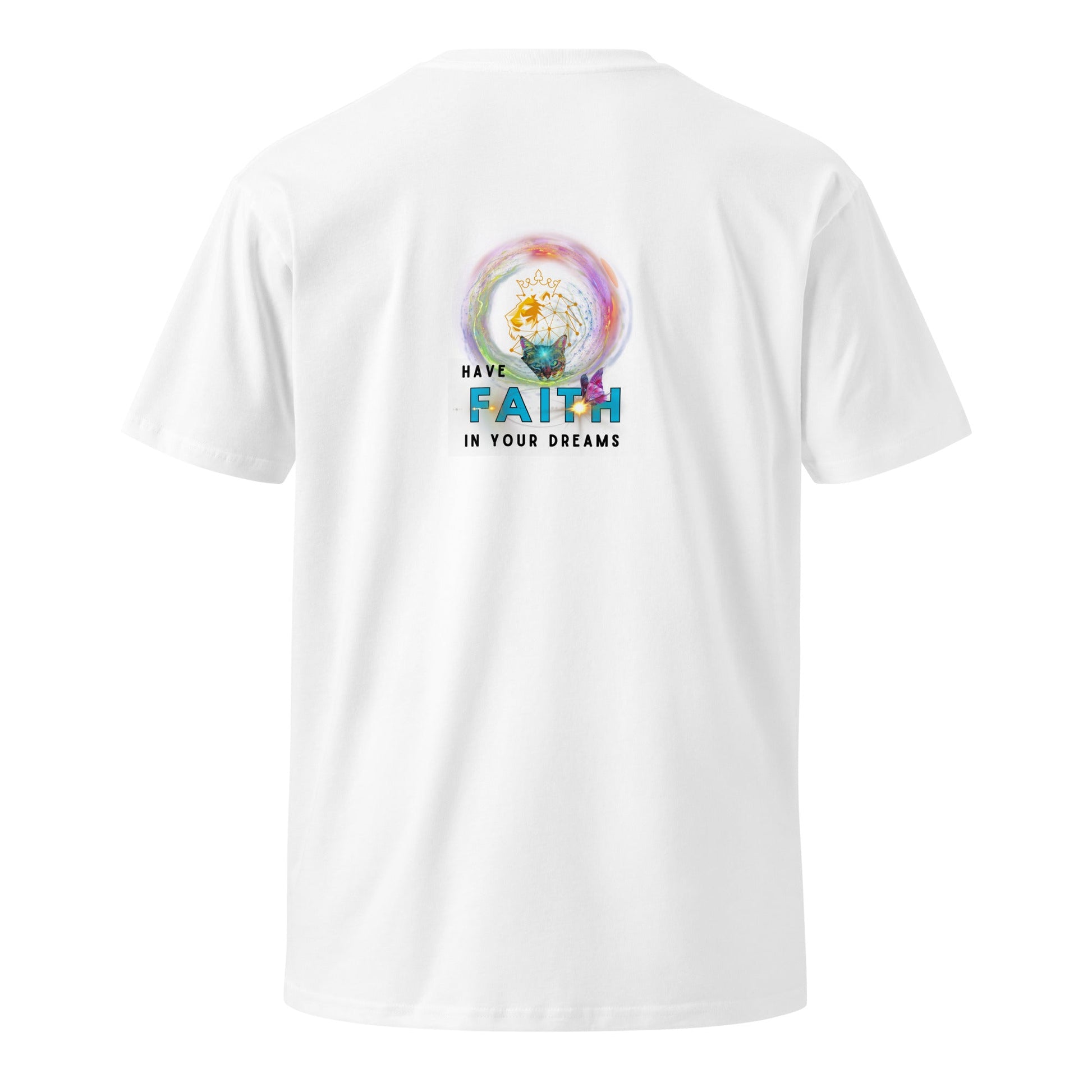 Have Faith in Your Dreams Unisex Premium Tee - My Social Cat Bonafide Boutique LLCHave Faith in Your Dreams Unisex Premium TeeT-shirtMy Social Cat Bonafide Boutique LLCWhiteSdreamsfaith