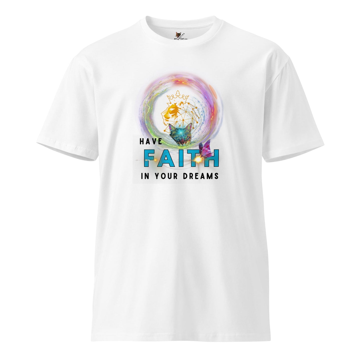 Have Faith in Your Dreams Unisex Premium Tee - My Social Cat Bonafide Boutique LLCHave Faith in Your Dreams Unisex Premium TeeT-shirtMy Social Cat Bonafide Boutique LLCWhiteSdreamsfaith