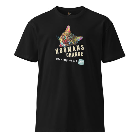 Hoomans Change Unisex Premium Tee - My Social Cat Bonafide Boutique LLCHoomans Change Unisex Premium TeeT-shirtMy Social Cat Bonafide Boutique LLCS