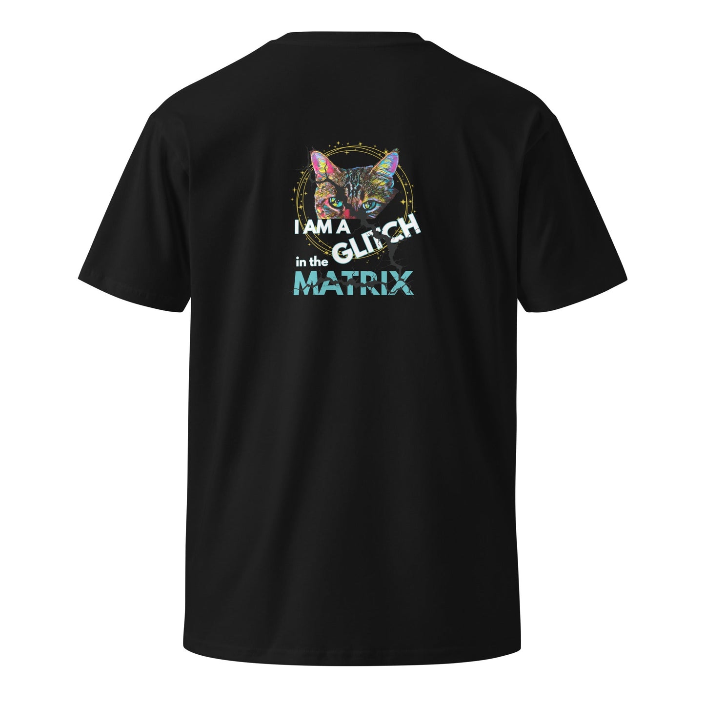 I Am a Glitch in the Matrix Unisex Premium Tee - My Social Cat Bonafide Boutique LLCI Am a Glitch in the Matrix Unisex Premium TeeT-shirtMy Social Cat Bonafide Boutique LLCBlackSglitchI am