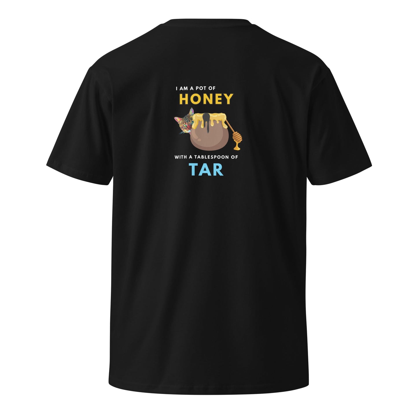 I Am a Pot of Honey Unisex Premium Tee - My Social Cat Bonafide Boutique LLCI Am a Pot of Honey Unisex Premium TeeT-shirtMy Social Cat Bonafide Boutique LLCShoneypot