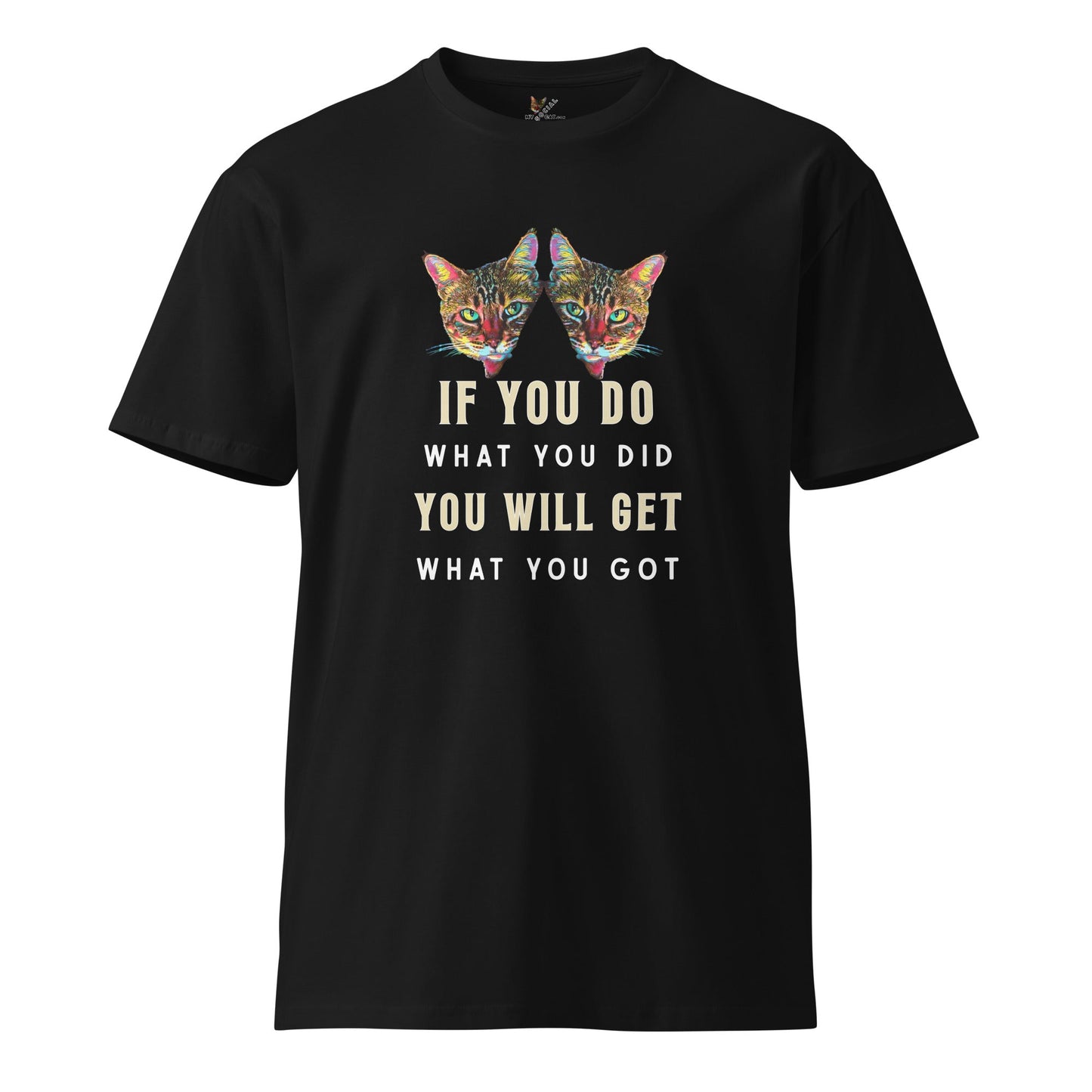 If You Do What You Did Unisex Premium Tee - My Social Cat Bonafide Boutique LLCIf You Do What You Did Unisex Premium TeeT-shirtMy Social Cat Bonafide Boutique LLCBlackScatdid