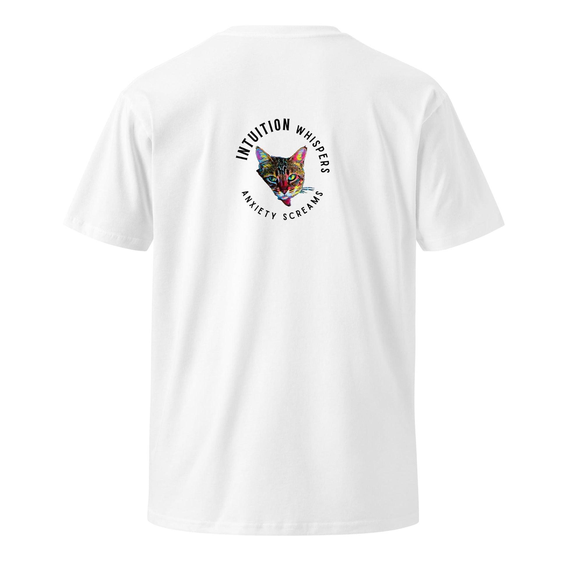 Intuition Whispers Anxiety Screams Unisex Premium Tee - My Social Cat Bonafide Boutique LLCIntuition Whispers Anxiety Screams Unisex Premium TeeT-shirtMy Social Cat Bonafide Boutique LLCWhiteSanxietycat