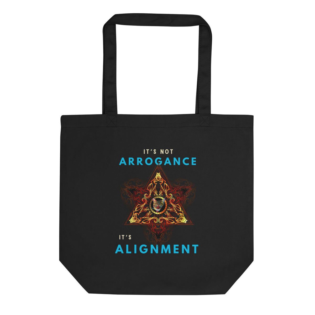 It's Not Arrogance It's Alignment Eco Organic Cotton Tote Bag - My Social Cat Bonafide Boutique LLC  