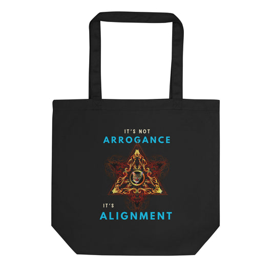 It's Not Arrogance It's Alignment Eco Organic Cotton Tote Bag - My Social Cat Bonafide Boutique LLC  
