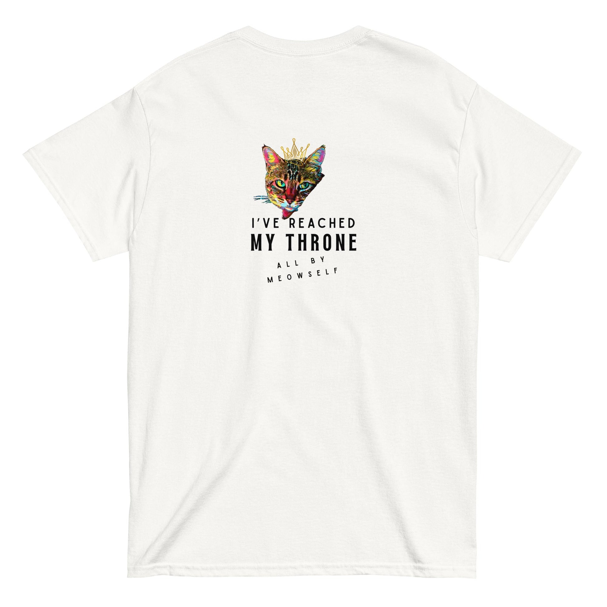 I've Reached My Throne All by Meowself Unisex Classic Tee - My Social Cat Bonafide Boutique LLCI've Reached My Throne All by Meowself Unisex Classic TeeT-shirtMy Social Cat Bonafide Boutique LLCWhiteScatshirt
