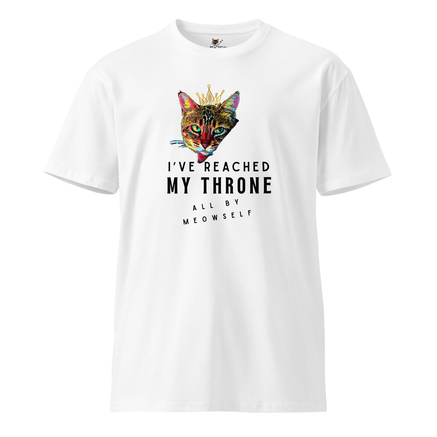 I've Reached My Throne All by Meowself Unisex Premium Tee - My Social Cat Bonafide Boutique LLCI've Reached My Throne All by Meowself Unisex Premium TeeT-shirtMy Social Cat Bonafide Boutique LLCWhiteScatshirt